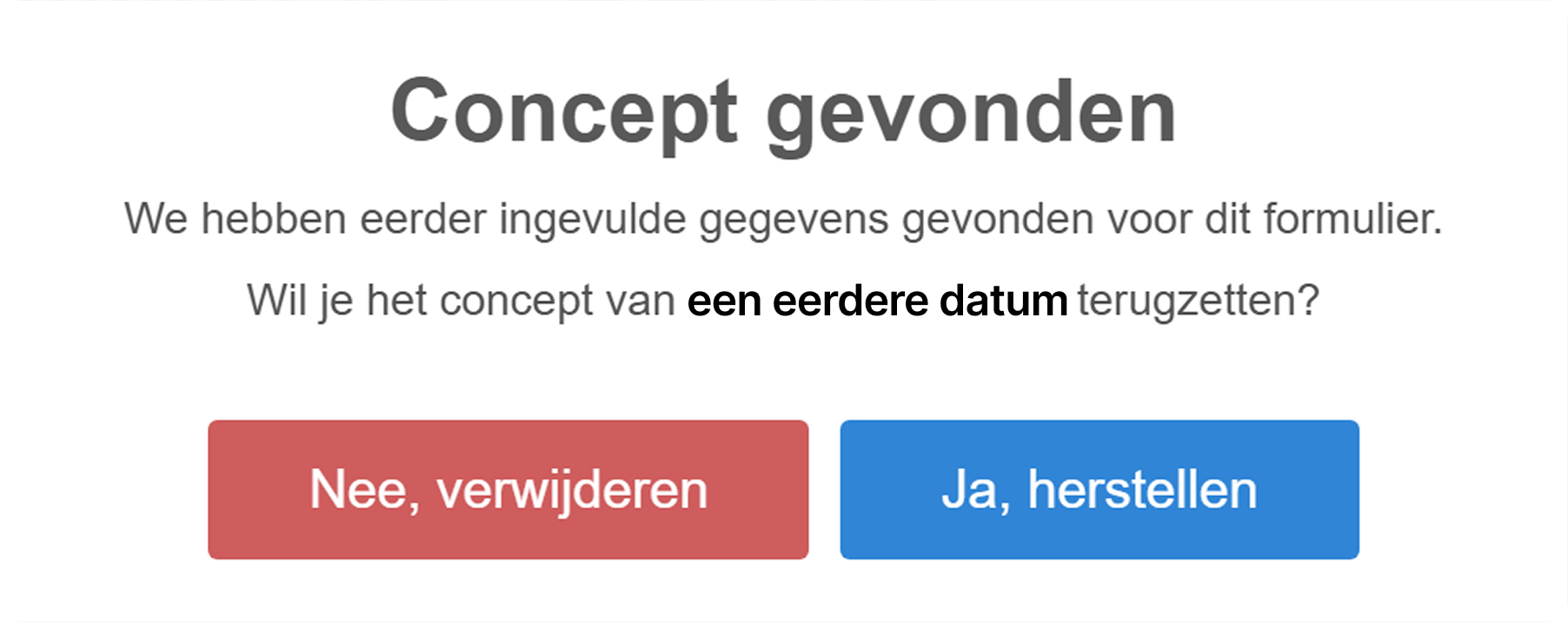 Suggestie van laatst ingevulde formuliervelden bij opnieuw openen
