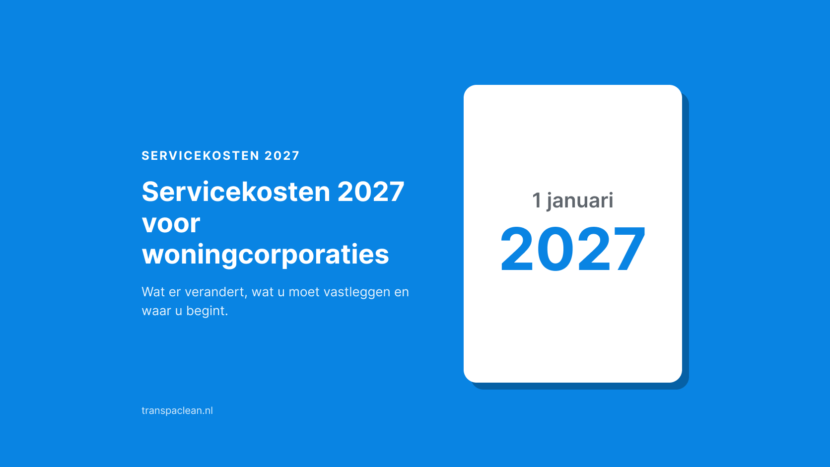 Servicekosten 2027 voor woningcorporaties: waar begint u?