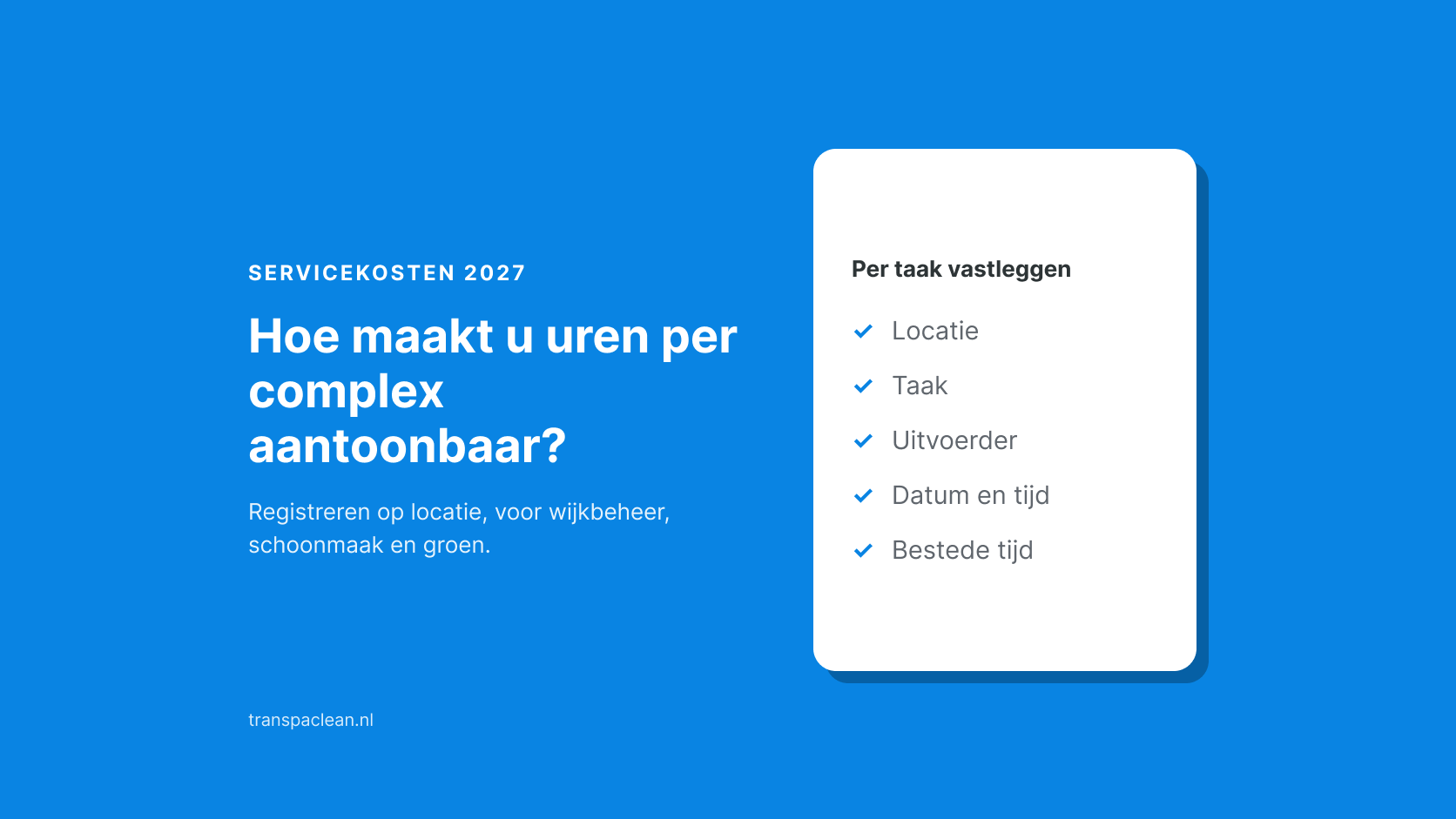Hoe maakt u uren per complex aantoonbaar?